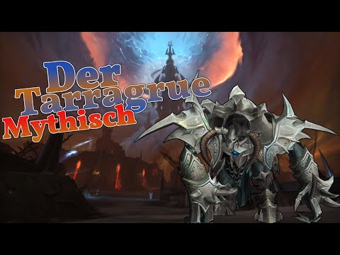 Der Tarragrue Mythisch | HolyPaladin+FrostMage POV | Sanktum der Herrschaft