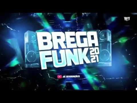 SELEÇÃO BREGA FUNK 2021 - SÒ OS LANÇAMENTOS - MUSICAS ATUALIZADAS