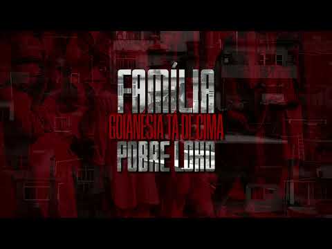 Família Pobre Loko - Goianésia Tá de Cima [Prod. Real Hits]