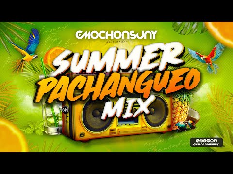 Sesión ÉXITOS MITICOS de VERANO para CANTAR y BAILAR 🥳 SUMMER PACHANGUEO MIX by CMOCHONSUNY