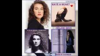 Céline Dion &quot; Have a Heart.&quot;