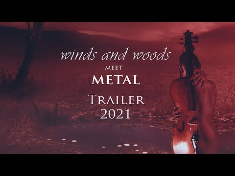 Trailer Winds and Woods meet Metal Festival 2021