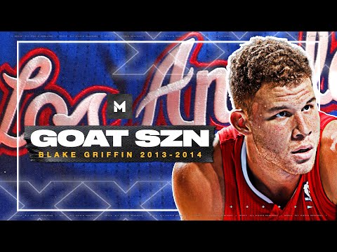 Prime Blake Griffin Was Way More Than A Dunker! 2013-14 Highlights | GOAT SZN