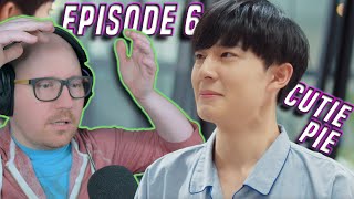 No No No NO! 😥 | Cutie Pie Series (นิ่งเฮียก็หาว่าซื่อ) Episode 6 Reaction