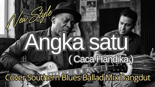 Download lagu Angka Satu - Caca Handika | Cover Southern Blues Ballad Mix Dangdut mp3 Download lagu Angka Satu - Caca Handika | Cover Southern Blues Ballad Mix Dangdut mp3