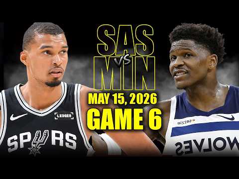 San Antonio Spurs vs Minnesota Timberwolves Full Game 6 Highlights - May 15, 2026 | NBA Playoffs