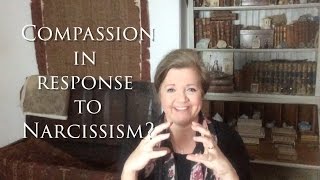 Compassion in response to Narcissism?