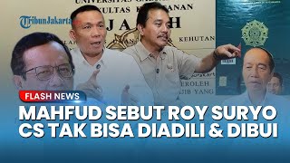 Mahfud Bongkar Roy Suryo Cs Tak Bisa Diadili & Dibui, Polisi Tak Berhak Simpulkan Ijazah Jokowi Asli