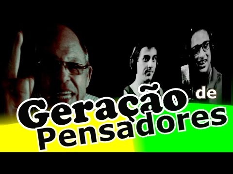 GERAÇÃO DE PENSADORES