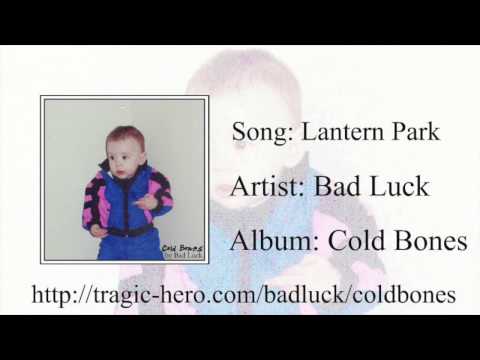 BAD LUCK - Lantern Park (Official Stream)