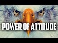 The Power of ATTITUDE - A powerful motivational speech by Dr. Myles.