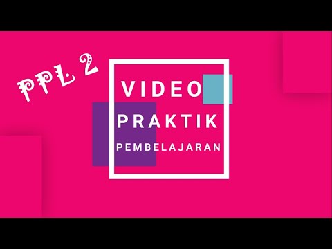 VIDEO PRAKTIK MENGAJAR PPL 2| PPG DALJAB ANGKATAN 1 PRODI BAHASA INGGRIS| UNDIKSHA