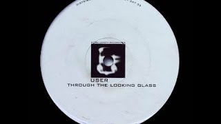 User - Untitled ( Through The Looking Glass - B1 )