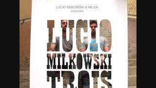 Lucio Milkowski - J'écris (feat. Anton Serra)