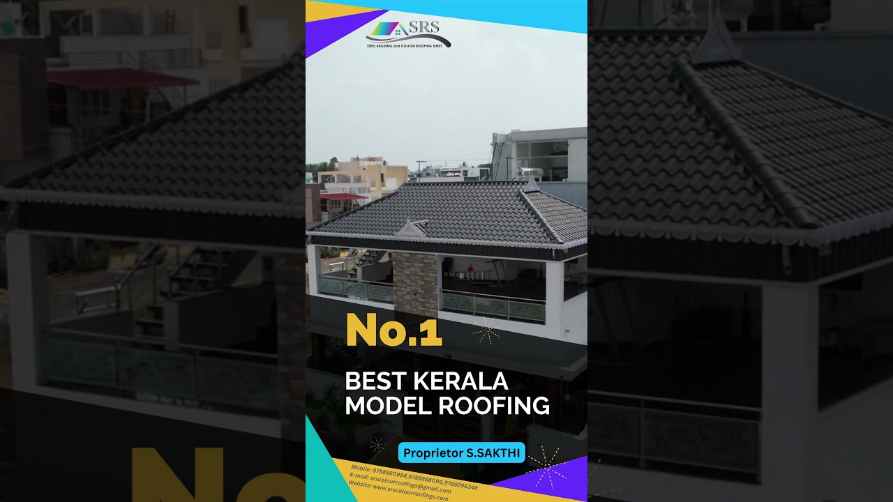 Kerala Model Roofing Work by SRS Colour Roofing Salem Contact:9788880984,9788888096,9789296348
