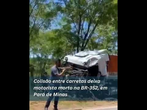 🚨 Tragédia em Minas: colisão entre carretas deixa um morto entre Onça de Pitangui e Pará de Minas