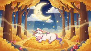 Dreamy Autumn Lullaby 🍂Best Lullabies for Babies to Sleep💤 Unicorn Night Symphony🌙