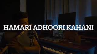 Humari Adhuri Kahani | Flute Version | Kshitij Deshmukh