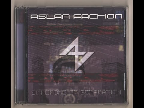 Aslan Faction - Sin-Drome of Separation (2003) full album