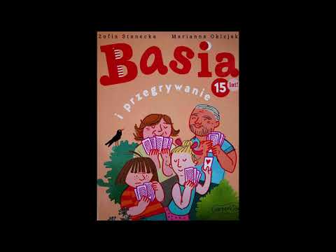 Basia i przegrywanie. Czyta Zarina.