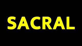 How To Pronounce ''SACRAL'' Correctly how to say ''''SACRAL''''  Pronounce ''SACRAL''