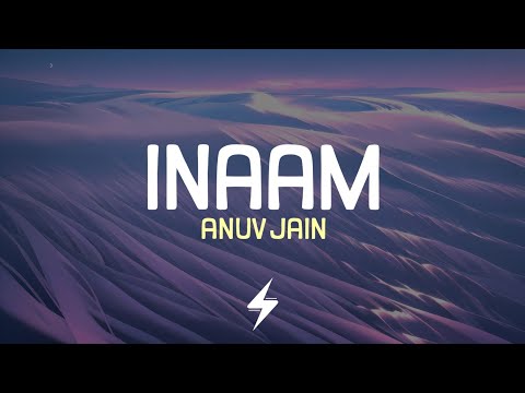 Inaam (Lyrics) | Anuv Jain | Lyrics Video