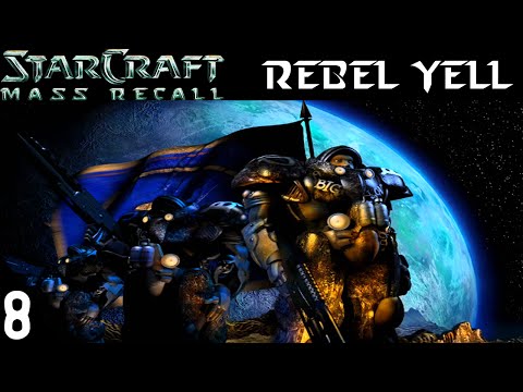 StarCraft: Mass Recall - Rebel Yell Mission 8 - Starcraft 1 and BroodWar Remake