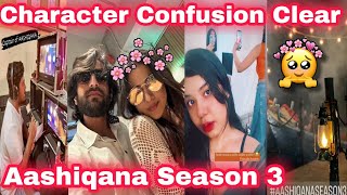Aashiqana season 3💖|character confusion clear|new update of aashiqana season3 #yash #aashiqana #love