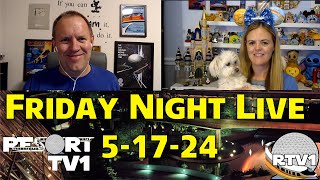 Friday Night Live Stream Announcement - 5-17-24 - Walt Disney World