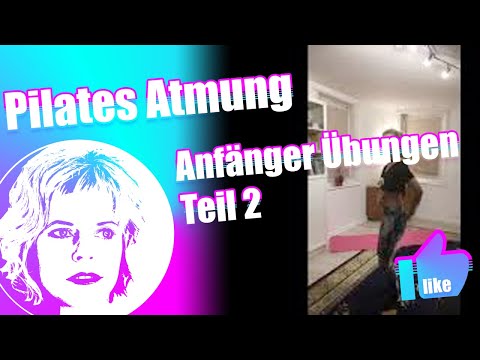 Pilates Atmung & Anfänger II Übungen
