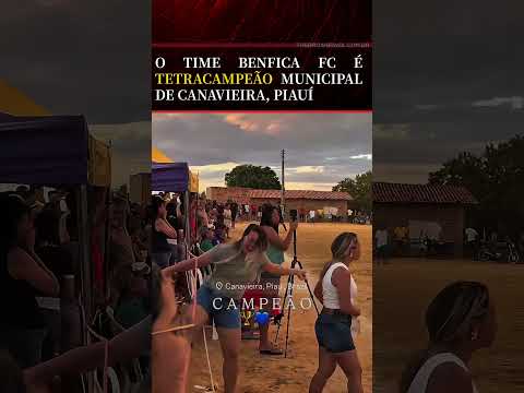 Em canavieira Piauí o time Benfica FC se torna tetracampeão municipal confira ;