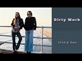 Steely Dan - Dirty Work (with lyrics/한글)