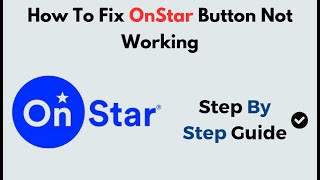 How to Fix OnStar Button Not Working | Troubleshooting & Reset Guide for OnStar System