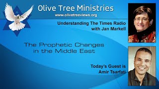The Prophetic Changes in the Middle East – Amir Tsarfati