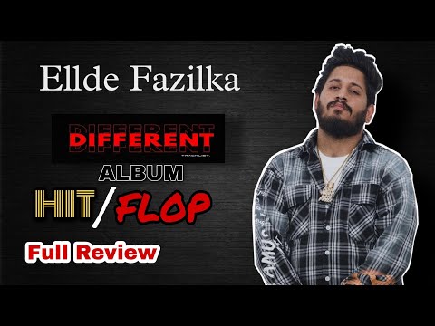 || ELLDE FAZILKA || ALBUM || DIFFERENT ||  HIT OR FLOP || @Ellde Fazilka @Fotty Seven