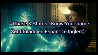 Chase &amp; Status - Know Your Name - Sub Español e Ingles