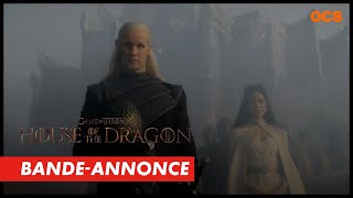 House Of The Dragon (OCS) - Bande-annonce