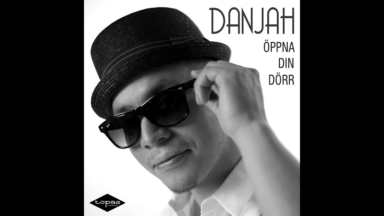 Danjah – “Öppna din dörr”
