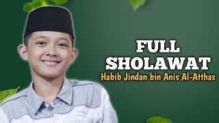 Download lagu FULL SHOLAWAT HABIB JINDAN BIN ANIS AL-ATTHAS mp3