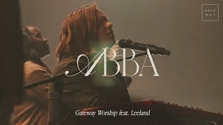 Abba - feat. Leeland - Gateway (Music Video 2023)