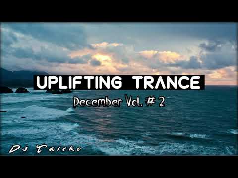 Uplifting Trance 2020 [DECEMBER MIX] Vol. # 2