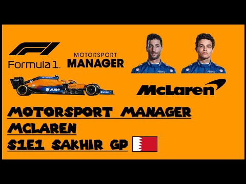 Motorsport Manager - F1 2021 Mod - McLaren - #1 - Sakhir GP!