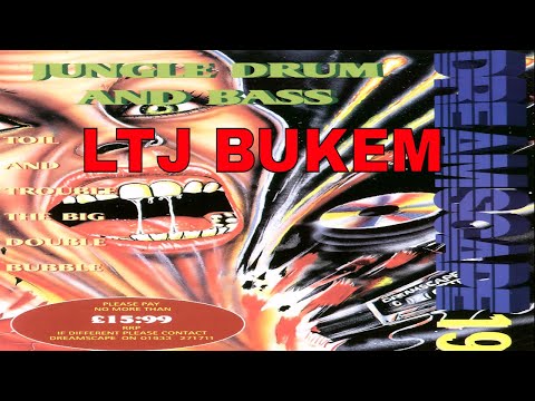 LTJ BUKEM @ DREAMSCAPE 19 - TOIL & TROUBLE DRUM & BASS 27/05/95
