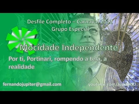 Desfile Completo Carnaval 2012 - Mocidade Independente