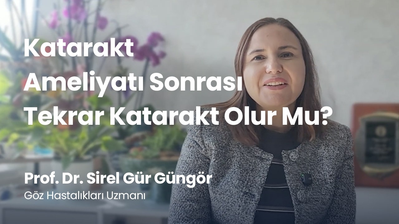 Katarakt Ameliyatı Sonrası Tekrar Katarakt Olur Mu?