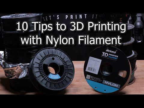 10 Tips for 3D printing Nylon Filament | 3D Printing Help #1