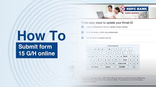 Submit form 15 G/H online | HDFC Bank