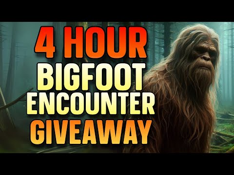 4 HOUR GIVEAWAY BIGFOOT MARATHON