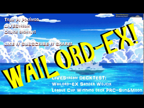 LIVEStream #34 Wailord-EX Sander Wojcik League Cup Winning Deck! PTCGO