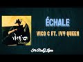 Vico C Ft. Ivy Queen - Échale [Letra]